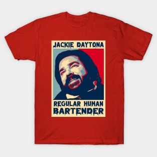 jackie daytona human BARTENDER T-Shirt